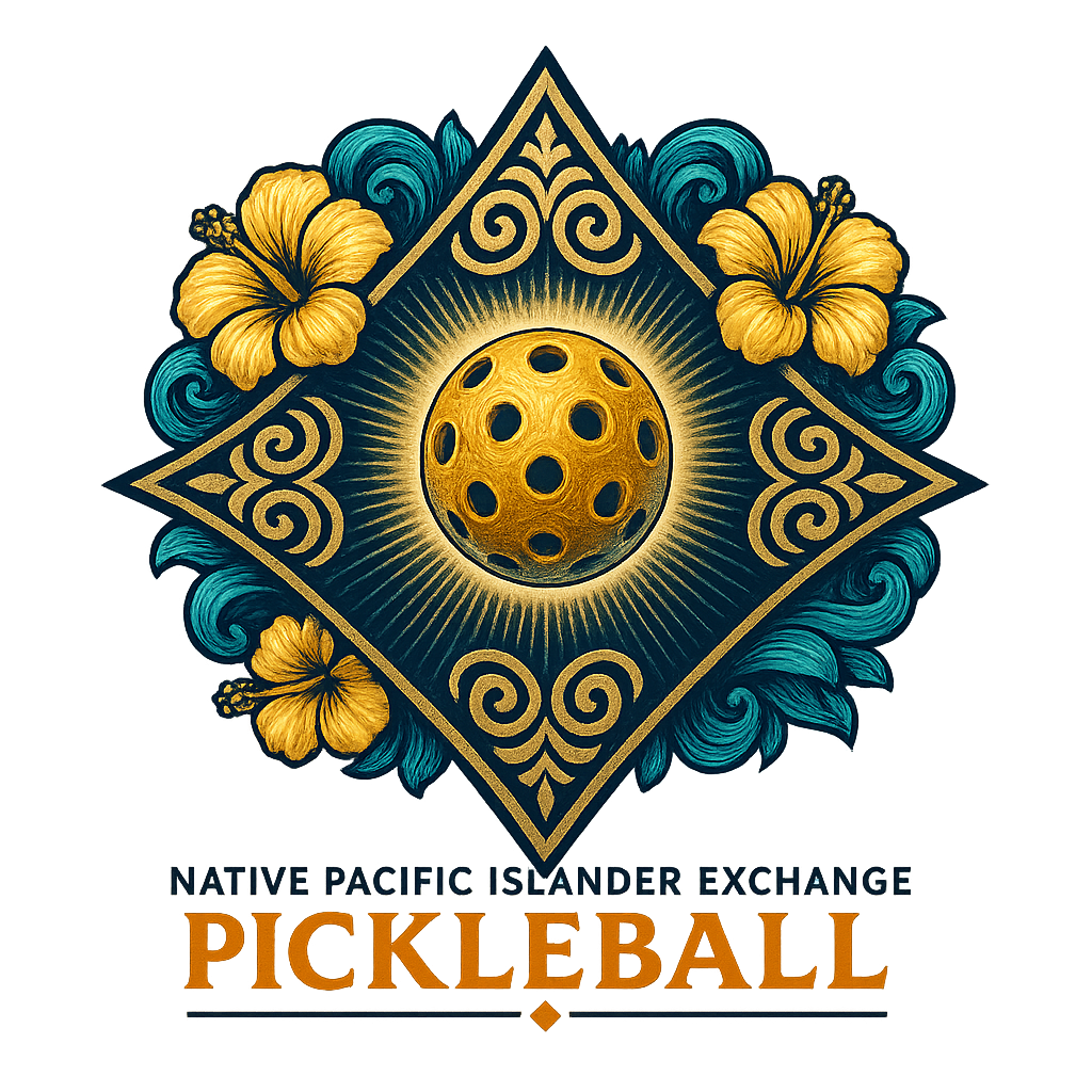 Pickleball -Island Style- *Native Pacific Islander Exchange* Footer